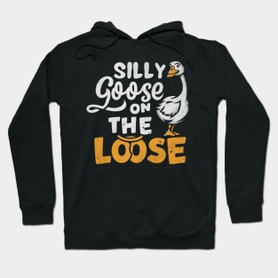 Silly-goose Hoodie